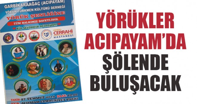 Yörükler Acıpayam’da Şölende Buluşacak