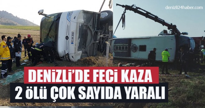 Denizli'de Feci Kaza 2 ölü çok sayıda yaralı