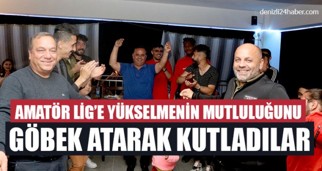 Amatör Lig’e Yükselmenin Mutluluğunu Göbek Atarak Kutladılar