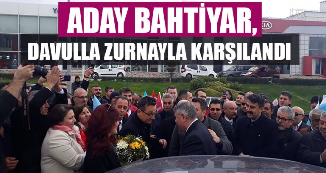 Aday Bahtiyar, Davulla Zurnayla Karşılandı