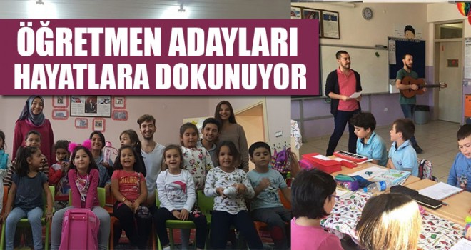 Öğretmen Adayları Hayatlara Dokunuyor