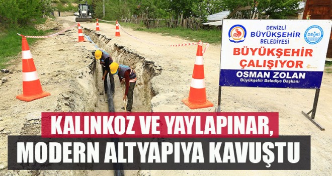Kalınkoz ve Yaylapınar, Modern Altyapıya Kavuştu
