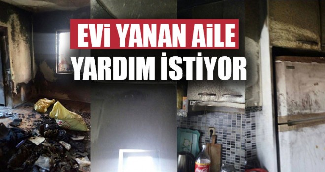 Evi Yanan Aile Yardım İstiyor