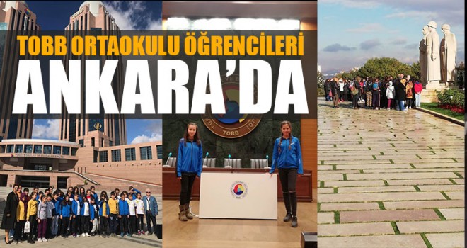 TOBB Ortaokulu Öğrencileri Ankara’da