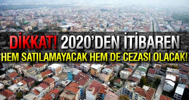 O binaların satışı ve kiralaması yapılamayacak