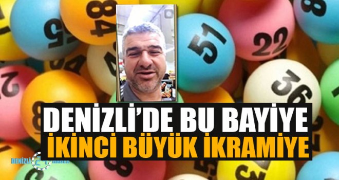 Denizli’de Bu Bayiye İkinci Büyük İkramiye