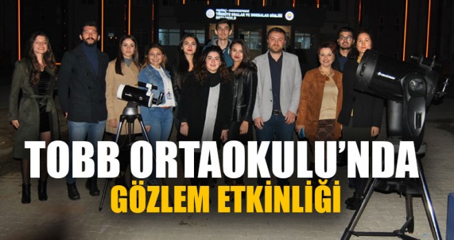 TOBB Ortaokulu’nda Gözlem Etkinliği