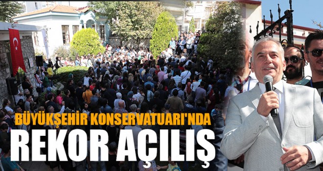 Büyükşehir Konservatuarı'nda Rekor Açılış