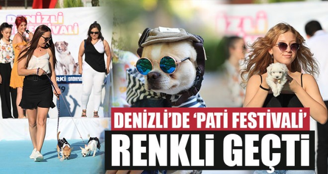Denizli’de ‘Pati Festivali’ Renkli Geçti