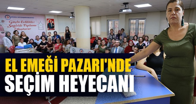 El Emeği Pazarı'nde Seçim Heyecanı