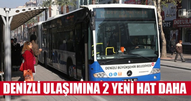 Denizli Ulaşımına 2 Yeni Hat Daha