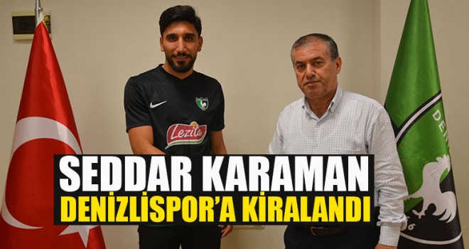 Denizlispor’a Seddar Karaman Kiralandı