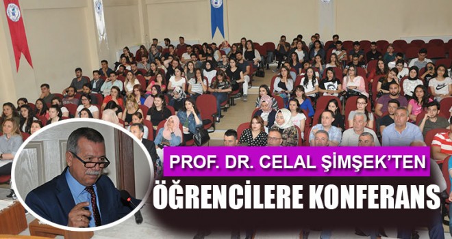 Prof. Dr. Celal şimşek’ten öğrencilere konferans