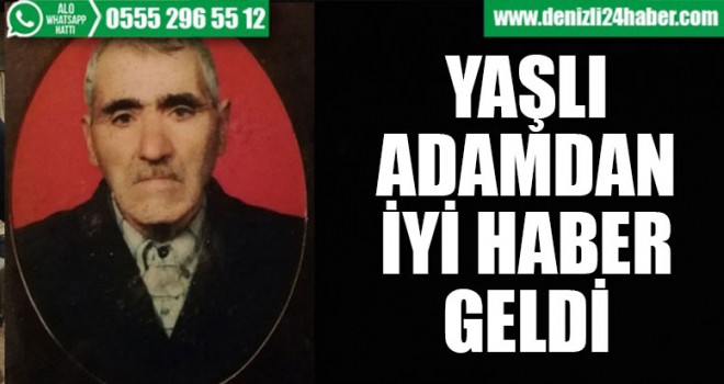 Yaşlı Adamdan İyi Haber Geldi