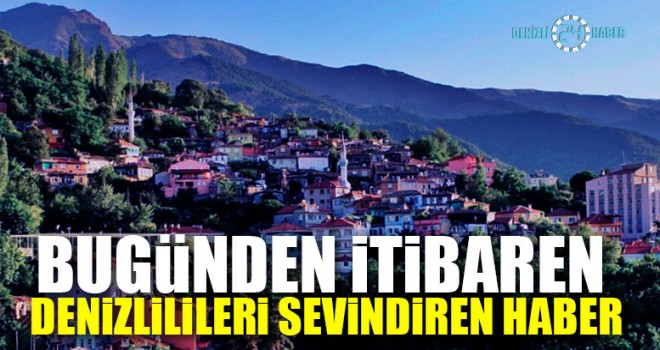 Bugünden İtibaren Denizlilileri Sevindiren Haber