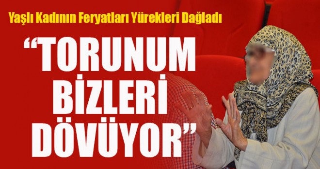 Valiye Böyle yalvardı