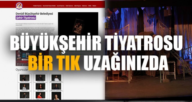 Büyükşehir Tiyatrosu Bir Tık Uzağınızda