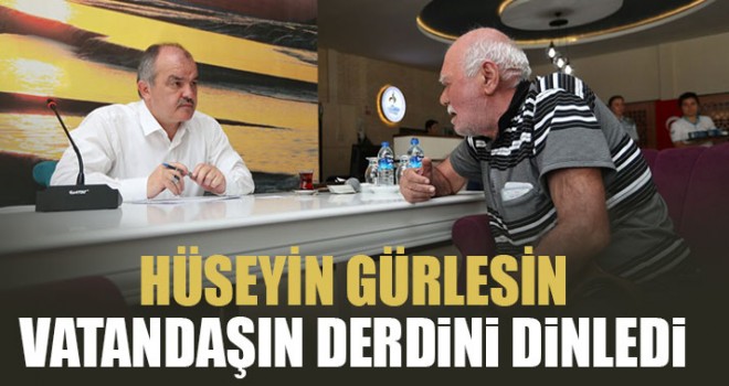 Hüseyin Gürlesin Vatandaşın Derdini Dinledi
