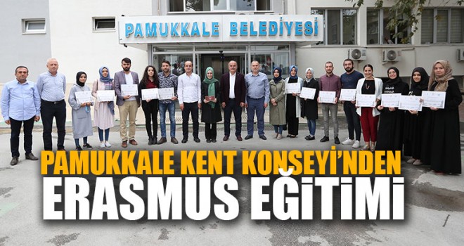 Pamukkale Kent Konseyi’nden Erasmus Eğitimi