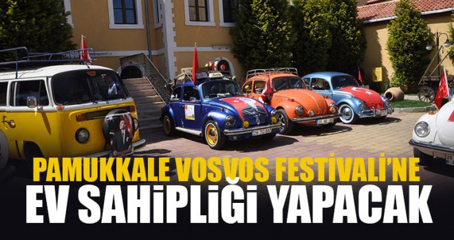 Pamukkale Vosvos Festivali’ne Ev Sahipliği Yapacak