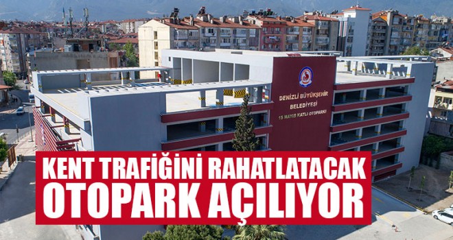 Kent Trafiğini Rahatlatacak Otopark Açılıyor