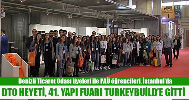 DTO Heyeti,  inşaat malzemeleri ve teknolojileri fuarı'nda