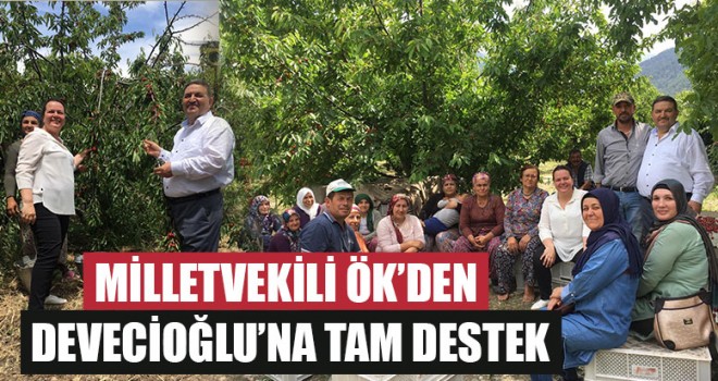 Milletvekili Ök’den Devecioğlu’na Tam Destek