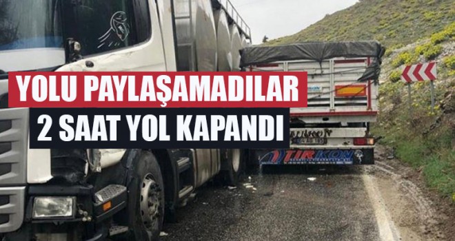 Yolu Paylaşamadılar 2 Saat Yol Kapandı