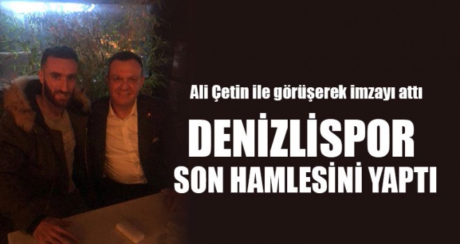 Denizlispor Son Hamlesini Yaptı