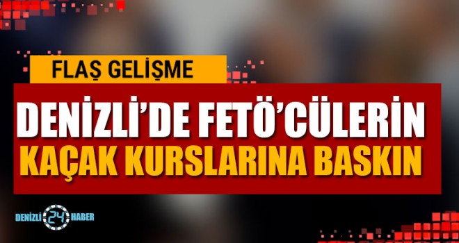 FETÖ’cülerin Kaçak Kurslarına Baskın