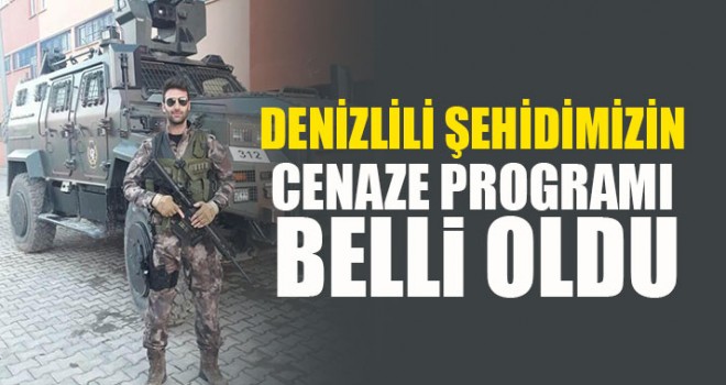 Denizlili Şehidimizin Cenaze Programı Belli Oldu