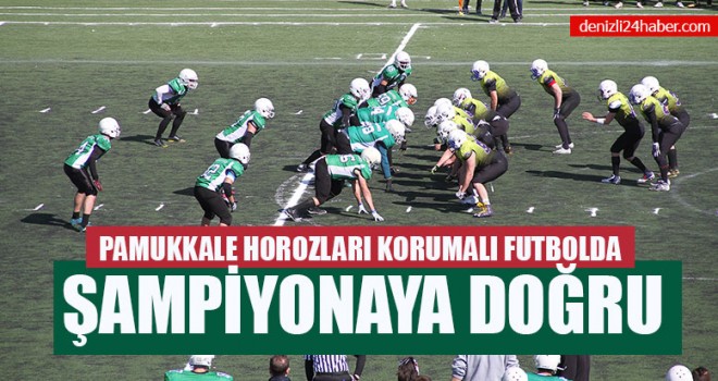 Pamukkale Horozları Korumalı Futbolda Şampiyonaya Doğru