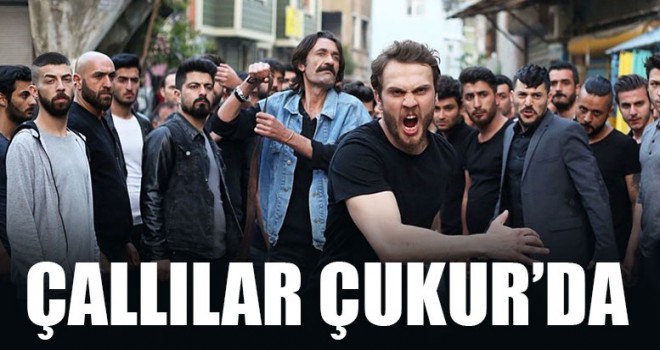Çallılar Çukur’da