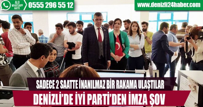 İyi Parti Denizli'den imza şov