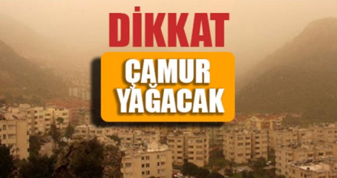 Denizlililer Dikkat Çamur Yağacak