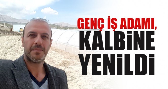 Genç İş Adamı, Kalbine Yenildi