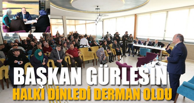 Başkan Gürlesin, Halkı Dinledi Derman Oldu
