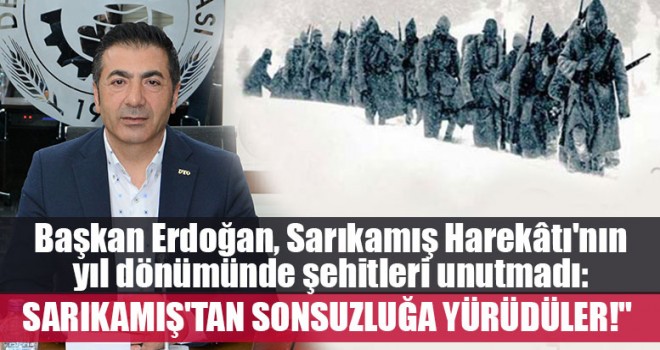 Başkan Erdoğan, Sarıkamış Harekâtı'nın yıl dönümünde şehitleri unutmadı