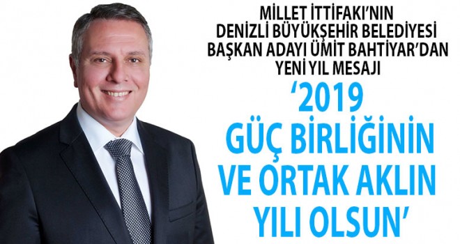 Bahtiyar'dan 2019 ve değişim mesajı