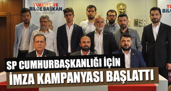 SP Cumhurbaşkanlığı İçin İmza Kampanyası Başlattı