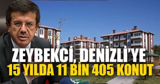 Zeybekci, Denizli’ye 15 Yılda 11 Bin 405 Konut