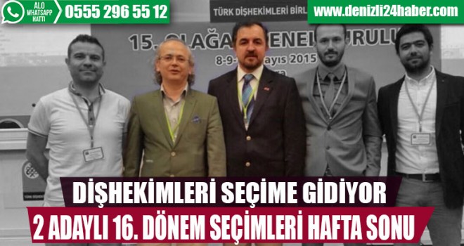 Denizli'de dişhekimleri seçime gidiyor