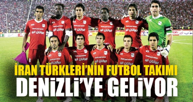 İran Türkleri’nin Futbol Takımı Denizli’ye Geliyor