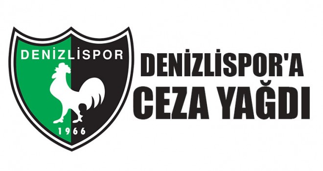 Denizlispor'a Ceza Yağdı