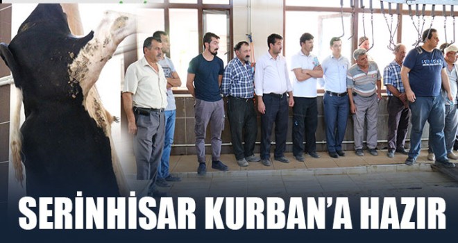 Serinhisar Kurban’a Hazır