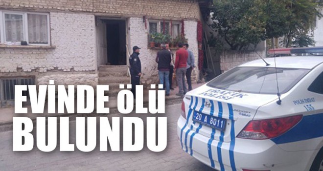 Evinde Ölü Bulundu