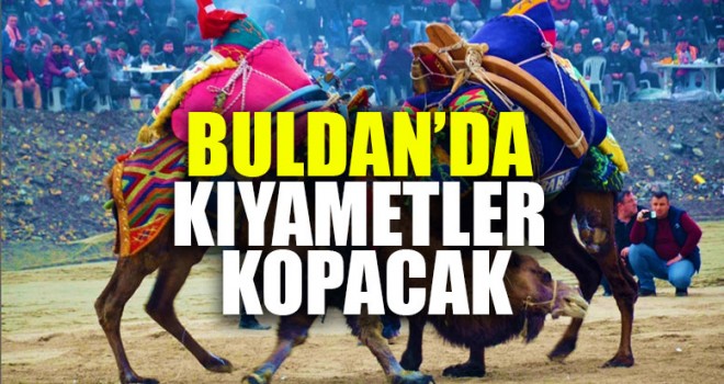 Buldan’da Kıyametler Kopacak