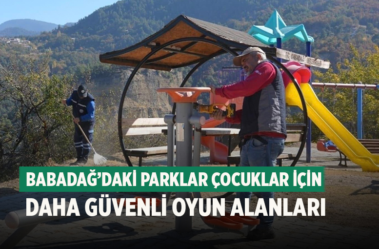 Babadağ’daki Parklar Çocuklar İçin  Daha Güvenli Oyun Alanları