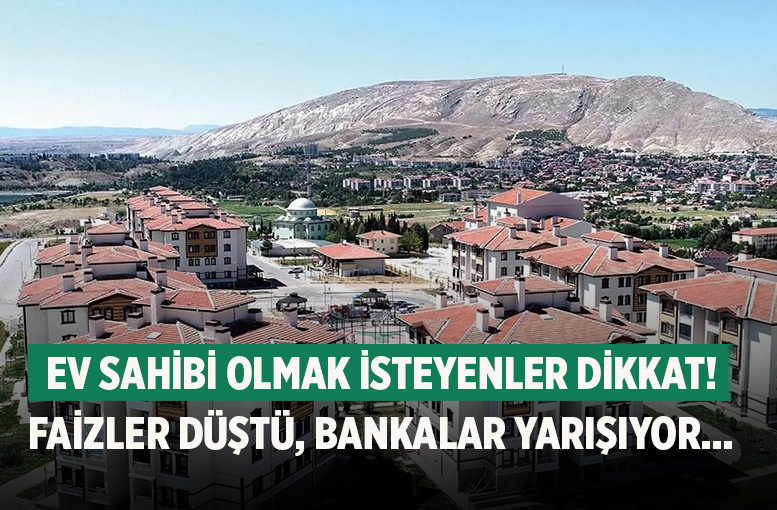 Bankalardan Konut Kredisi Faiz Oranlarında Güncelleme: Faizler düştü