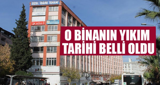 Özel İdare İşhanı'nın Yıkım  İhale Tarihi Belli Oldu
